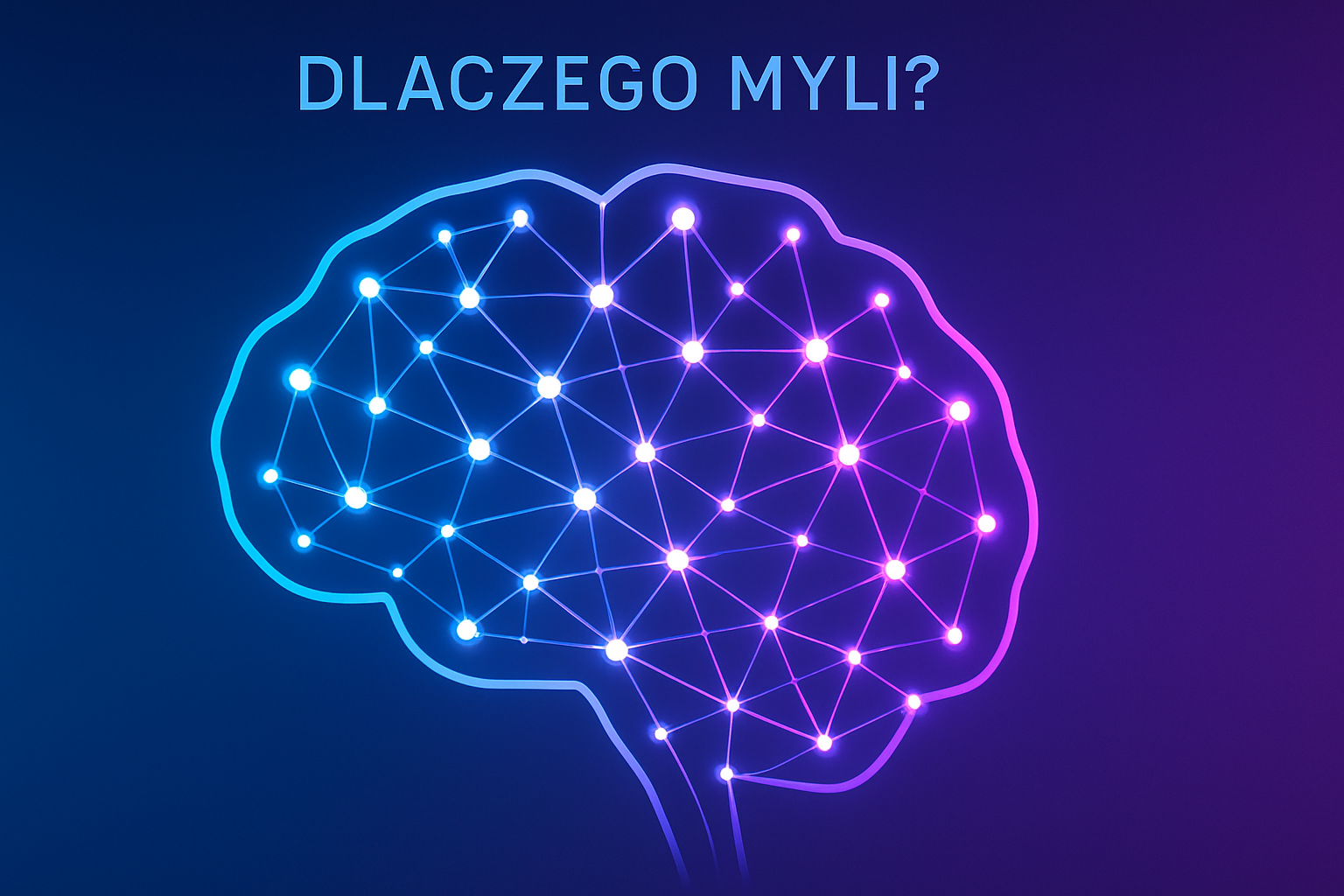 Dlaczego AI się myli? Szczera rozmowa o halucynacjach - Poradniki